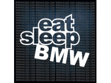 Eat Sleep Bmw (15 cm) арт.1683