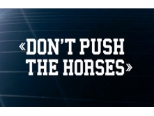 Don't push the horses (40x12см) арт.3905